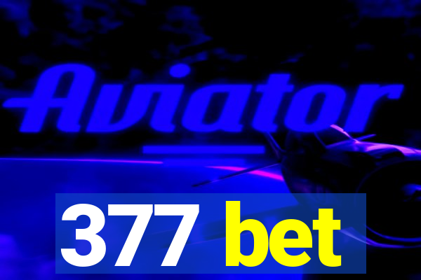 377 bet